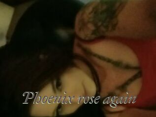 Phoenix_rose_again