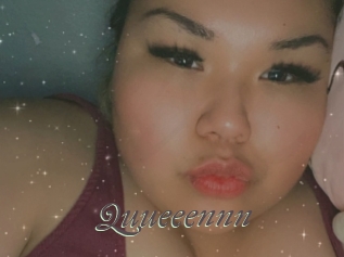 Quueeennn