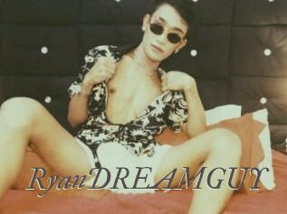 RyanDREAMGUY