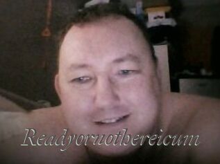 Ready_or_not_here_i_cum