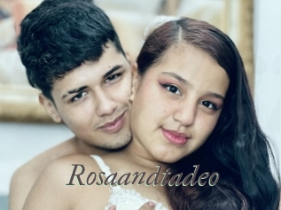 Rosaandtadeo