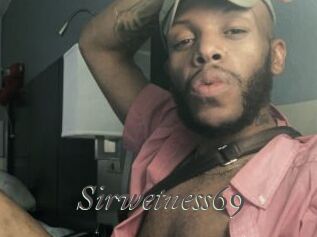 Sirwetness69