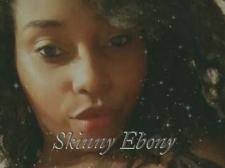 Skinny_Ebony