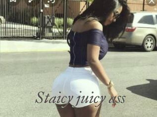 Staicy_juicy_ass
