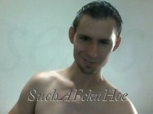 SuchAFcknHoe