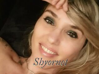 Shyornot