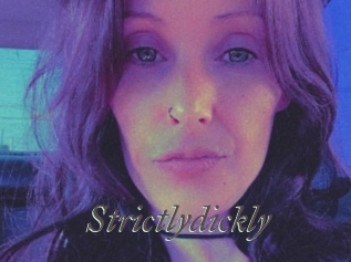 Strictlydickly