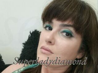 Superladydiamond