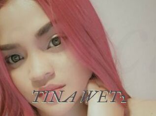 TINA_WET2