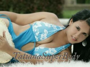 TatianaSuperBody