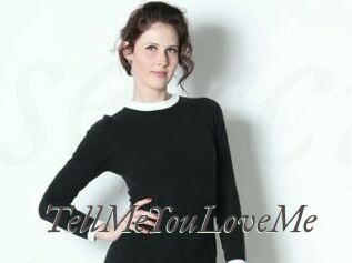 TellMeYouLoveMe