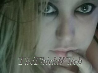 TheThickWitch
