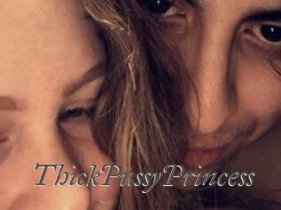 ThickPussyPrincess