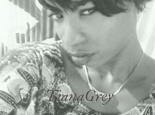 TianaGrey