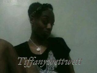 Tiffanywettwett