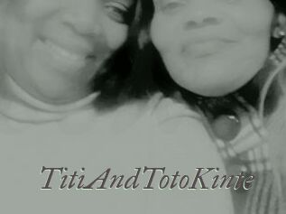TitiAndTotoKinte