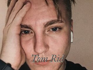 Tom_Rid