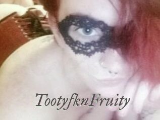 TootyfknFruity