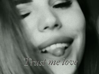 Trust_me_love