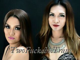 TwoFuckableTrans