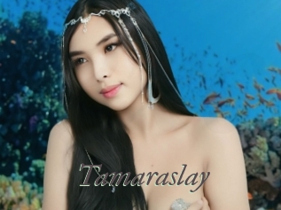 Tamaraslay