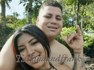 tatianaandfrank Sexcams city