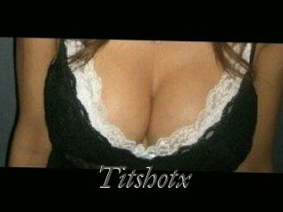 Titshotx
