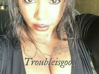 troubleisgood Sexcams city