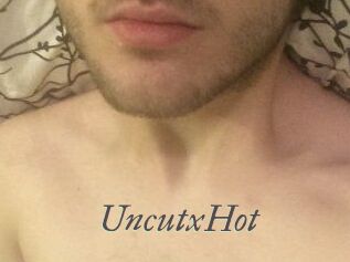 UncutxHot