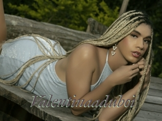 valentinaaduboi Sexcams city