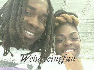 Wehaveingfun