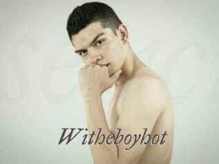 Witheboyhot