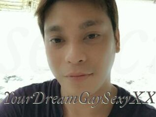 YourDreamGaySexyXX