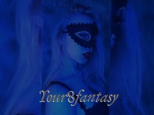 Your8fantasy