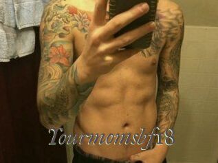 Yourmomsbf18