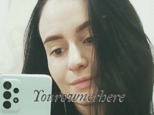 Yourownerhere